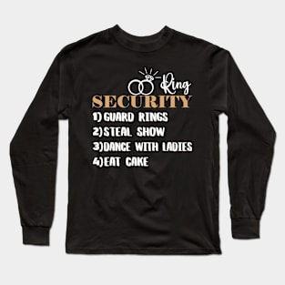 Ring Security Ring Bearer Wedding Duties List Long Sleeve T-Shirt